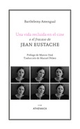 Una vida recluida en el cine o el fracaso de Jean Eustache