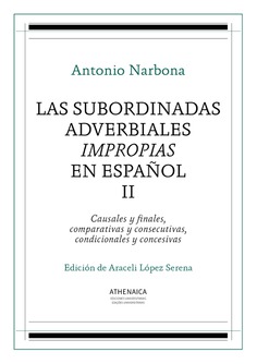 Las subordinadas adverbiales impropias en español, II Las subordinadas adverbiales impropias en español, II