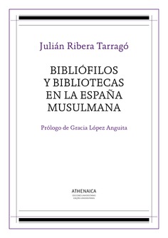 Bibliófilos y bibliotecas en la España musulmana Bibliófilos y bibliotecas en la España musulmana