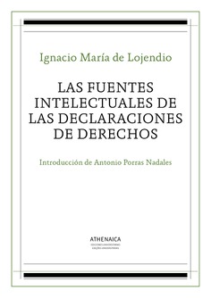 Las fuentes intelectuales de las declaraciones de derechos Las fuentes intelectuales de las declaraciones de derechos