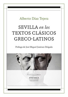 Sevilla en los textos clásicos greco-latinos Sevilla en los textos clásicos greco-latinos