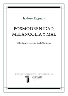 Posmodernidad, melancolía y mal Posmodernidad, melancolía y mal