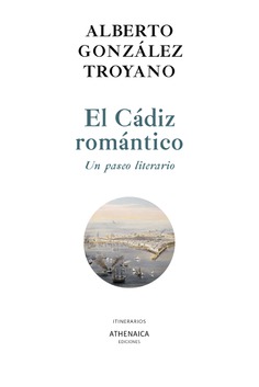 El Cádiz romántico El Cádiz romántico