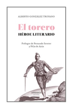 El torero, héroe literario El torero, héroe literario