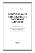 Constituciones inconstitucionales, soberanos limitados