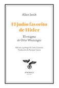 El judío favorito de Hitler. El enigma de Otto Weininger