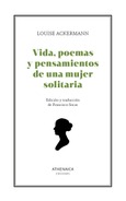 Vida, poemas y pensamientos de una mujer solitaria