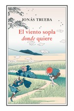 El viento sopla donde quiere