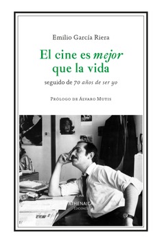 El cine es mejor que la vida 