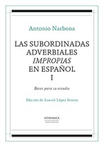 Las subordinadas adverbiales impropias en español, I