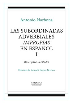 Las subordinadas adverbiales impropias en español, I