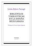 Bibliófilos y bibliotecas en la España musulmana