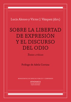 Sobre la libertad de expresión y el discurso del odio