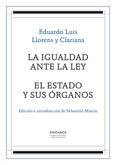 La igualdad ante la ley / El Estado y sus órganos