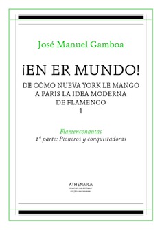 ¡En er mundo! De cómo Nueva York le mangó a París la idea moderna de flamenco 1