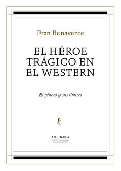 El héroe trágico en el western