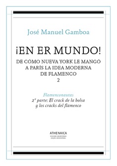 ¡En er mundo! De cómo Nueva York le mangó a París la idea moderna de flamenco 2 ¡En er mundo! De cómo Nueva York le mangó a París la idea moderna de flamenco 2