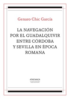 La navegación por el Guadalquivir entre Córdoba y Sevilla en época romana