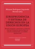 Jurisprudencia y sistema de derechos en la Unión Europea