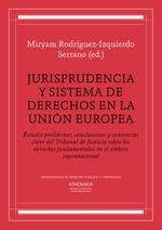 Jurisprudencia y sistema de derechos en la Unión Europea