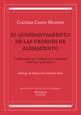 El quebrantamiento de las órdenes de alejamiento