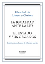 La igualdad ante la ley / El Estado y sus órganos