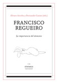 Francisco Regueiro. La importancia del demonio