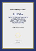 Europa. Entre el estancamiento, la recuperación, los nacionalismos y el populismo