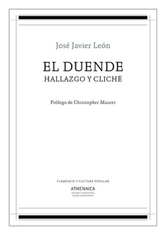 El duende, hallazgo y cliché