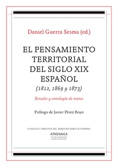 El pensamiento territorial del siglo XIX español (1812, 1869 y 1873)