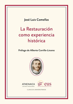 La Restauración como experiencia histórica La Restauración como experiencia histórica