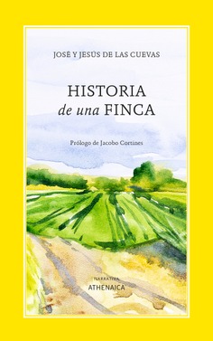 Historia de una finca Historia de una finca