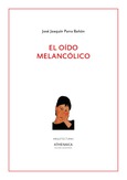 Portada de: El oído melancólico