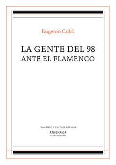 La gente del 98 ante el flamenco