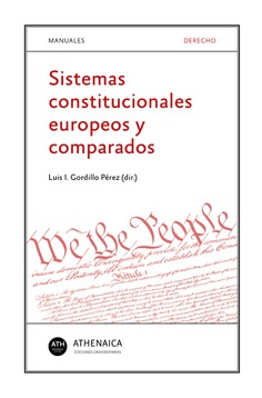 Sistemas constitucionales europeos y comparados Sistemas constitucionales europeos y comparados